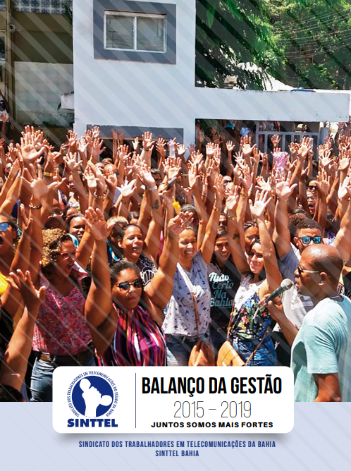 Sinttel Bahia divulga Balanço da Gestão 2015/2019